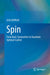 Spin: From Basic Symmetries to Quantum Optimal Control by Ilya Kuprov