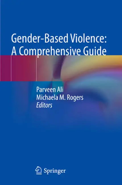 Gender-Based Violence: A Comprehensive Guide by Parveen Ali