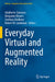 Everyday Virtual and Augmented Reality by Adalberto Simeone