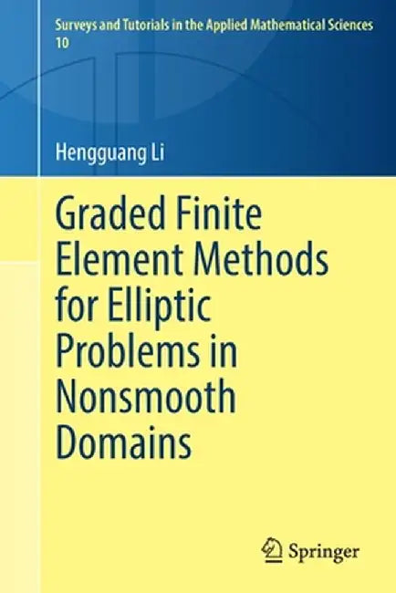 Graded Finite Element Methods For Elliptic Problems In Nonsmooth Domains by Li, Hengguang