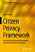 Citizen Privacy Framework: Case of a Fuzzy-Based Recommender System for Political Participation by Aigul Kaskina