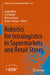 Robotics for Intralogistics in Supermarkets and Retail Stores by Luigi Villani