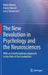 The New Revolution in Psychology and the Neurosciences: With an Interdisciplinary Approach to the Role of the Cerebellum by Mario Manto