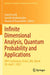 Infinite Dimensional Analysis, Quantum Probability and Applications: Qp41 Conference, Al Ain, Uae, March 28-April 1, 2021 by Luigi Accardi
