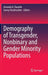 Demography of Transgender, Nonbinary and Gender Minority Populations by Amanda K. Baumle