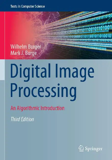 Digital Image Processing: An Algorithmic Introduction by Wilhelm Burger
