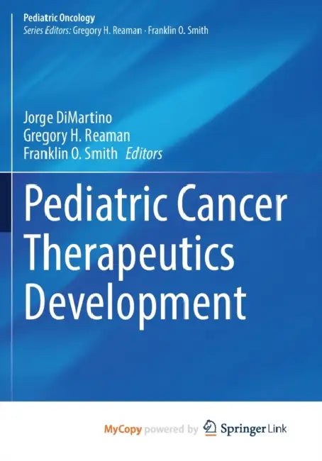 Pediatric Cancer Therapeutics Development