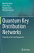 Quantum Key Distribution Networks: A Quality of Service Perspective by Miralem Mehic