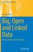 Big, Open and Linked Data: Effects and Value for the Economy by Krzysztof Węcel