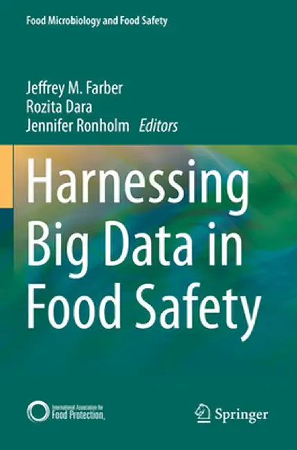 Harnessing Big Data in Food Safety by Jeffrey Farber