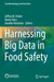 Harnessing Big Data in Food Safety by Jeffrey Farber