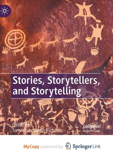 Stories, Storytellers, and Storytelling