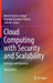 Cloud Computing with Security and Scalability.: Concepts and Practices by Naresh Kumar Sehgal
