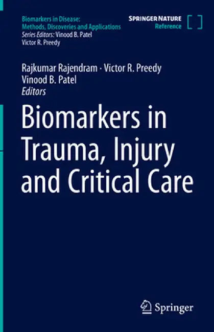 Biomarkers in Trauma, Injury and Critical Care by Rajkumar Rajendram