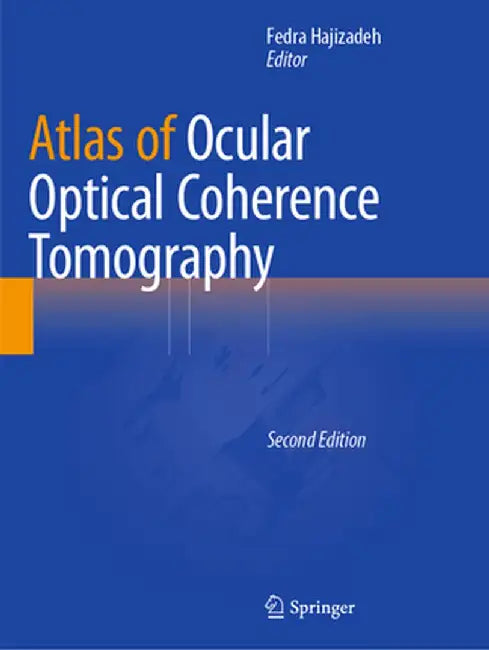 Atlas of Ocular Optical Coherence Tomography by Fedra Hajizadeh