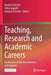 Teaching, Research and Academic Careers: An Analysis of the Interrelations and Impacts by Daniele Checchi