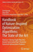 Handbook of Nature-Inspired Optimization Algorithms: The State of the Art: Volume I: Solving Single Objective Bound-Constrained Real-Parameter Numeric by Ali Mohamed