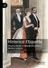 Historical Etiquette: Etiquette Books in Nineteenth-Century Western Cultures by Annick Paternoster