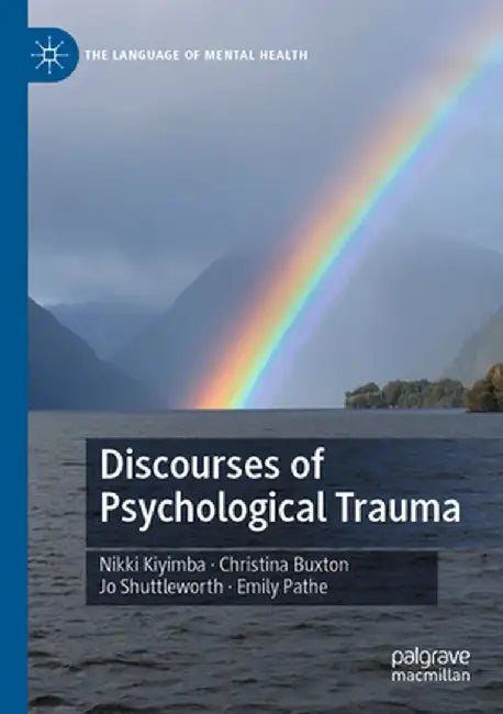 Discourses of Psychological Trauma by Nikki Kiyimba