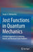 Jost Functions in Quantum Mechanics: A Unified Approach to Scattering, Bound, and Resonant State Problems by Sergei A. Rakityansky