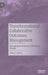 Transformational Collaborative Outcomes Management: Managing the Business of Personal Change by John S. Lyons