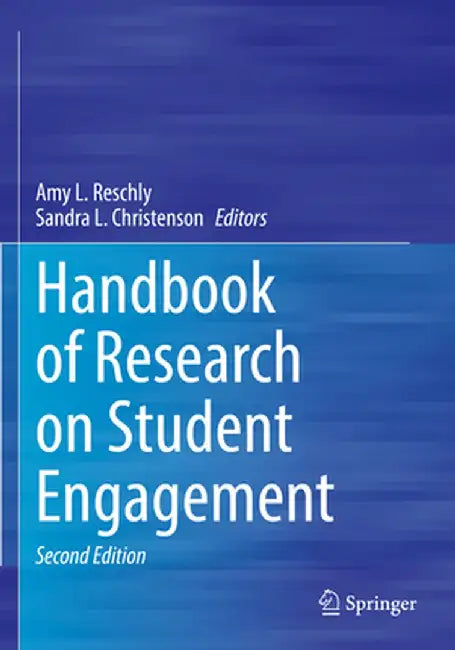 Handbook of Research on Student Engagement by Amy L. Reschly