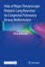 Atlas of Major Thoracoscopic Pediatric Lung Resection for Congenital Pulmonary Airway Malformation by Arnaud Bonnard