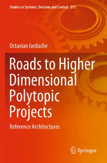 Roads to Higher Dimensional Polytopic Projects: Reference Architectures by Octavian Iordache