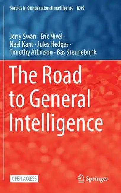 The Road to General Intelligence by Jerry Swan