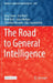 The Road to General Intelligence by Jerry Swan