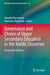 Governance and Choice of Upper Secondary Education in the Nordic Countries: Access and Fairness by Annette Rasmussen
