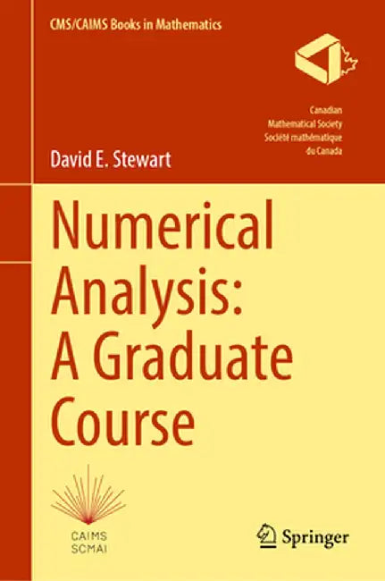 Numerical Analysis: A Graduate Course by David E. Stewart