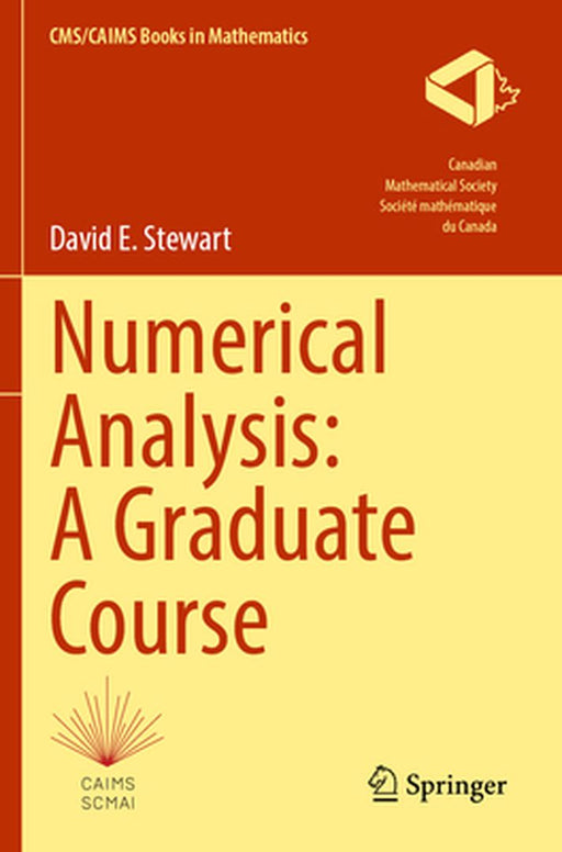 Numerical Analysis: A Graduate Course by Stewart, David E.