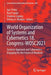 World Organization of Systems and Cybernetics 18. Congress-Wosc2021: Systems Approach and Cybernetics: Engaging for the Future of Mankind by Igor Perko