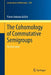 The Cohomology of Commutative Semigroups: An Overview by Pierre Antoine Grillet