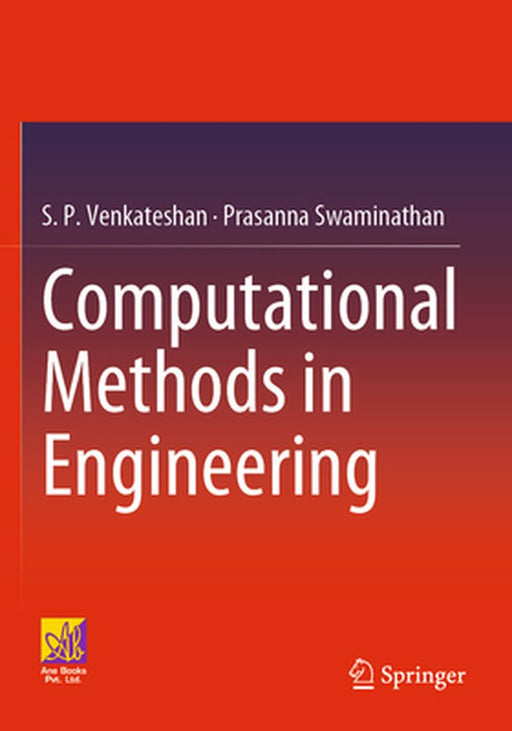 Computational Methods in Engineering by S. P. Venkateshan