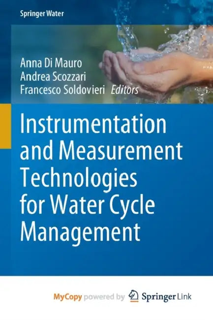 Instrumentation and Measurement Technologies for Water Cycle Management by James Patterson