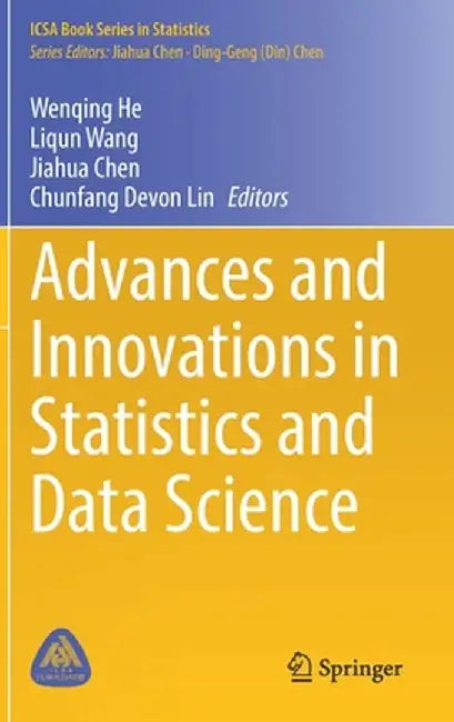 Advances and Innovations in Statistics and Data Science by Wenqing He