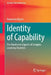 Identity of Capability: The Emotional Aspects of Complex Learning Disorders by Benjamin Hozmi