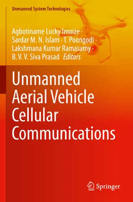 Unmanned Aerial Vehicle Cellular Communications by Agbotiname Lucky Imoize