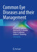 Common Eye Diseases and Their Management by Nicholas R. Galloway