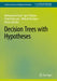Decision Trees with Hypotheses by Mohammad Azad