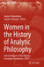 Women in the History of Analytic Philosophy: Selected Papers of the Tilburg - Groningen Conference, 2019 by Jeanne Peijnenburg
