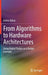 From Algorithms to Hardware Architectures: Using Digital Radios as a Design Example by Karim Abbas