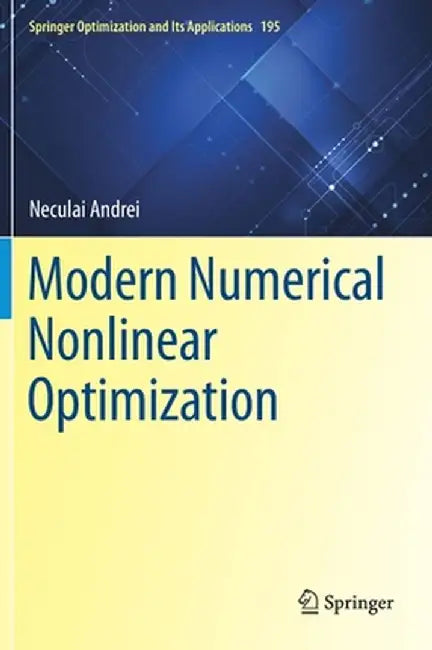 Modern Numerical Nonlinear Optimization by Neculai Andrei