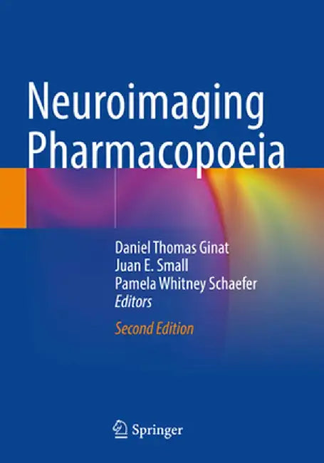 Neuroimaging Pharmacopoeia by Daniel Thomas Ginat