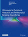 Ultrasound in Peripheral, Neuraxial and Perineuraxial Regional Anaesthesia by Eryk Eisenberg