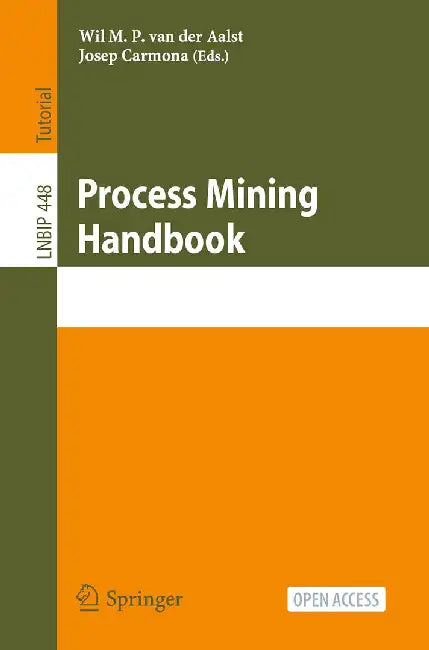 Process Mining Handbook by Wil M. P. van der Aalst