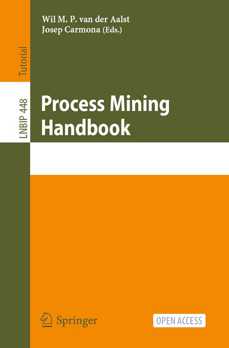 Process Mining Handbook by Wil M. P. van der Aalst