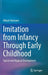 Imitation from Infancy Through Early Childhood: Typical and Atypical Development by Mikael Heimann